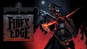 Darkest Dungeon to Receive The Fire's Edge DLC in August