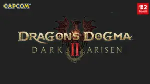Dragon’s Dogma 2: Dark Arisen Unveiled for Nintendo Switch 2